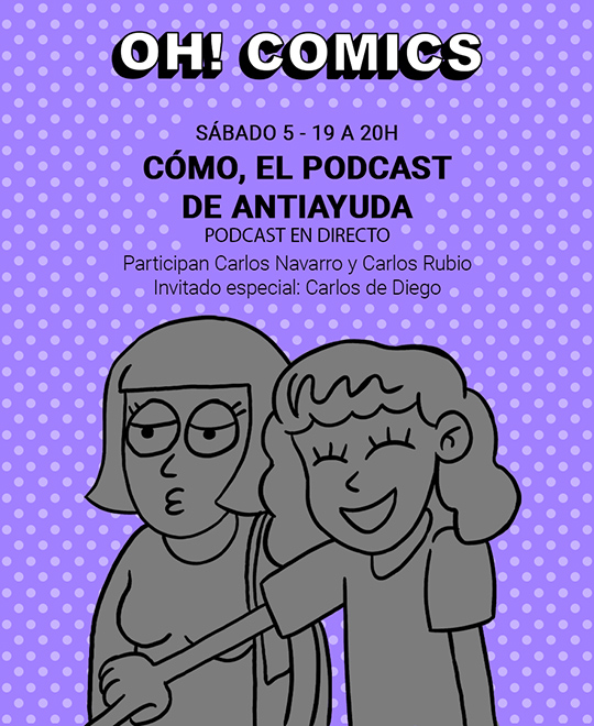 Podcast en directo de «Cómo, el podcast de antiayuda»