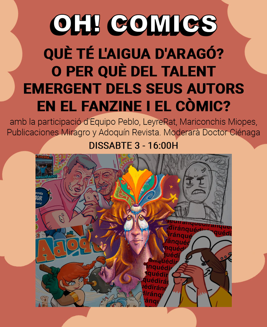 Taula rodona: Què té l'aigua d'Aragó? o per què del talent emergent dels seus autors en el fanzine i el còmic?