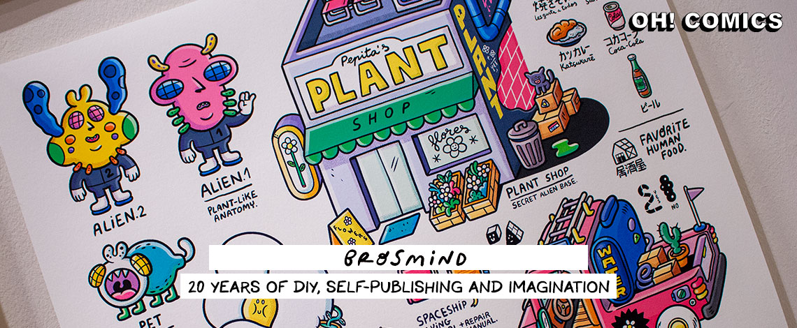 Oh! Comics Fest Expo: «BBrosmind: 20 years of DIY, self-publishing and imagination»